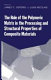 The Role of the polymeric matrix in the processing and structural properties of composite materials / edited by James C. Seferis and Luigi Nicolais.
