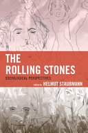 The Rolling Stones : sociological perspectives / edited by Helmut Staubmann.