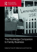 The Routledge companion to family business / edited by Franz W. Kellermanns and Frank Hoy.