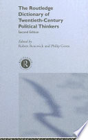 The Routledge dictionary of twentieth century political thinkers / edited by Robert Benewick and Philip Green.