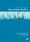 The SAGE handbook of new urban studies / edited by John Hannigan and Greg Richards.