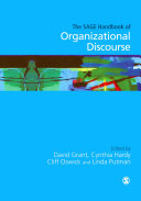 The SAGE handbook of organizational discourse / edited by David Grant ... [et al.].