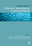 The SAGE handbook of prejudice, stereotyping and discrimination / edited by John F. Dovidio ... [et al.].
