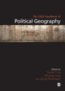 The Sage handbook of political geography / edited by Kevin R. Cox, Murray Low, Jennifer Robinson.