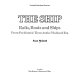 The Ship / [general editor, Basil Greenhill] from prehistoric times to the medieval era ; Sean McGrail.