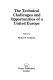 The Technical challenges and opportunities of a united Europe / edited by Michael S. Steinberg.