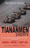 The Tiananmen papers / compiled by Zhang Liang ; edited by Andrew J. Nathan and Perry Link ; with an afterword by Orville Schell.