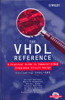 The VHDL reference : a practical guide to computer-aided integrated circuit design including VHDL-AMS / Ulrich Heinkel ... [et al.].