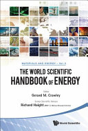 The World scientific handbook of energy / edited by Gerard M. Crawley.