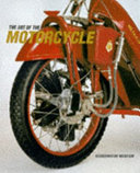 The art of the motorcycle / edited by Thomas Krens and Matthew Drutt.