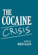 The cocaine crisis / edited by David Allen.