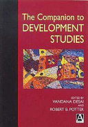 The companion to development studies / edited by Vandana Desai and Robert B. Potter.