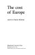 The cost of europe / edited by Patrick Minford.