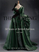 The cutting edge : 50 years of British fashion 1947-1997 / edited by Amy de la Haye.