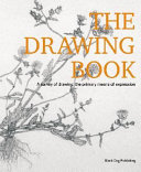 The drawing book : a survey of drawing - the primary means of expression / edited by Tania Kovats.