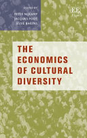 The economics of cultural diversity / edited by Peter Nijkamp, Jacques Poot, Jessie Bakens.