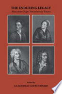 The enduring legacy : Alexander Pope tercentenary essays / edited by G.S. Rousseau and Pat Rogers.