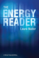 The energy reader / [edited by] Laura Nader.