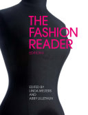The fashion reader / edited by Linda Welters and Abby Lillethun.