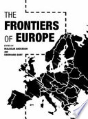 The frontiers of Europe / edited by Malcolm Anderson and Eberhard Bort.