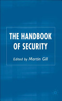 The handbook of security / edited by Martin Gill.