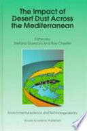 The impact of desert dust across the Mediterranean / edited by Stefano Guerzoni and Roy Chester.