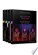 The international handbooks of museum studies / general editors: Sharon Macdonald and Helen Rees Leahy. volume editors : Andrea Witcomb and Kylie Message.