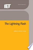 The lightning flash / edited by Vernon Cooray.