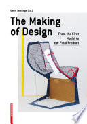 The making of design from the first model to the final product / Gerrit Terstiege.