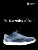 The marketing of sport edited by John Beech and Simon Chadwick.