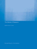 The media of Diaspora edited by Karim H. Karim.