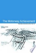 The motorway achievement / edited by Ron Bridle and John Porter. Vol. 2, Frontiers of knowledge and practice.