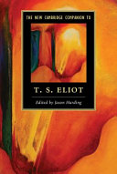The new Cambridge companion to T.S. Eliot / [edited by] Jason Harding.