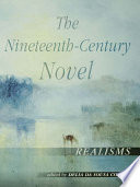 The nineteenth-century novel : realisms / edited by Delia da Sousa Correa.