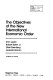 The objectives of the new international economic order / (by) Ervin Laszlo ... (et al.).