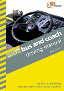 The official bus and coach driving manual.