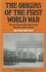 The origins of the First World War : great power rivalry and German war aims / edited by H.W. Koch.