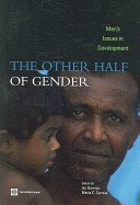 The other half of gender : men's issues in development / edited by Ian Bannon and Maria C. Correia.
