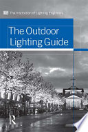 The outdoor lighting guide / The Institution of Lighting Engineers.