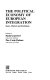 The political economy of European integration : states, markets and institutions / edited by Paolo Guerrieri, Pier Carlo Padoan.