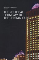 The political economy of the Persian Gulf / Mehran Kamrava, editor.