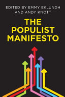 The populist manifesto / edited by Emmy Eklundh and Andy Knott.