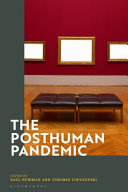 The posthuman pandemic edited by Saul Newman and Tihomir Topuzovski.