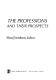 The professions and their prospects / Eliot Freidson, editor.