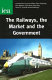 The railways, the market and the government / with contributions from John Hibbs ... [et al.].