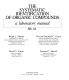 The systematic identification of organic compounds : a laboratory manual.