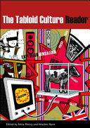The tabloid culture reader / edited Anita Biressi and Heather Nunn.