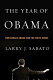 The year of Obama : how Barack Obama won the White House / edited by Larry J. Sabato.