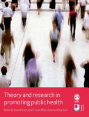 Theory and research in promoting public health / edited by Sarah Earle ... [et al.].