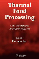 Thermal food processing : new technologies and quality issues / edited by Da-Wen Sun.
